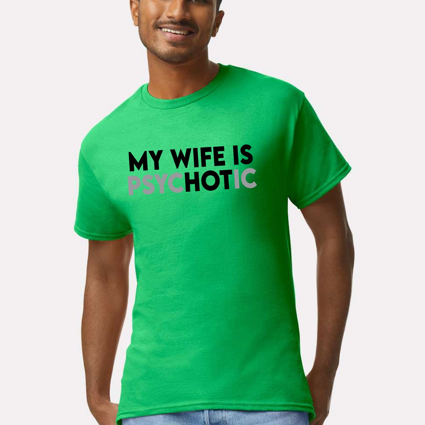 My Wife is Psychotic Funny Sweatshirt, Funny Husband Shirt, Birthday or Anniversary Gift for Husband From Wife, Husband Christmas Shirts