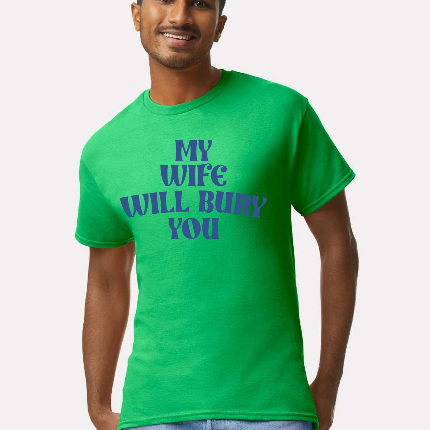 My Wife Will Bury You Sweatshirt, Funny Husband Shirt, Birthday or Anniversary Gift for Husband From Wife, Husband Christmas Shirts