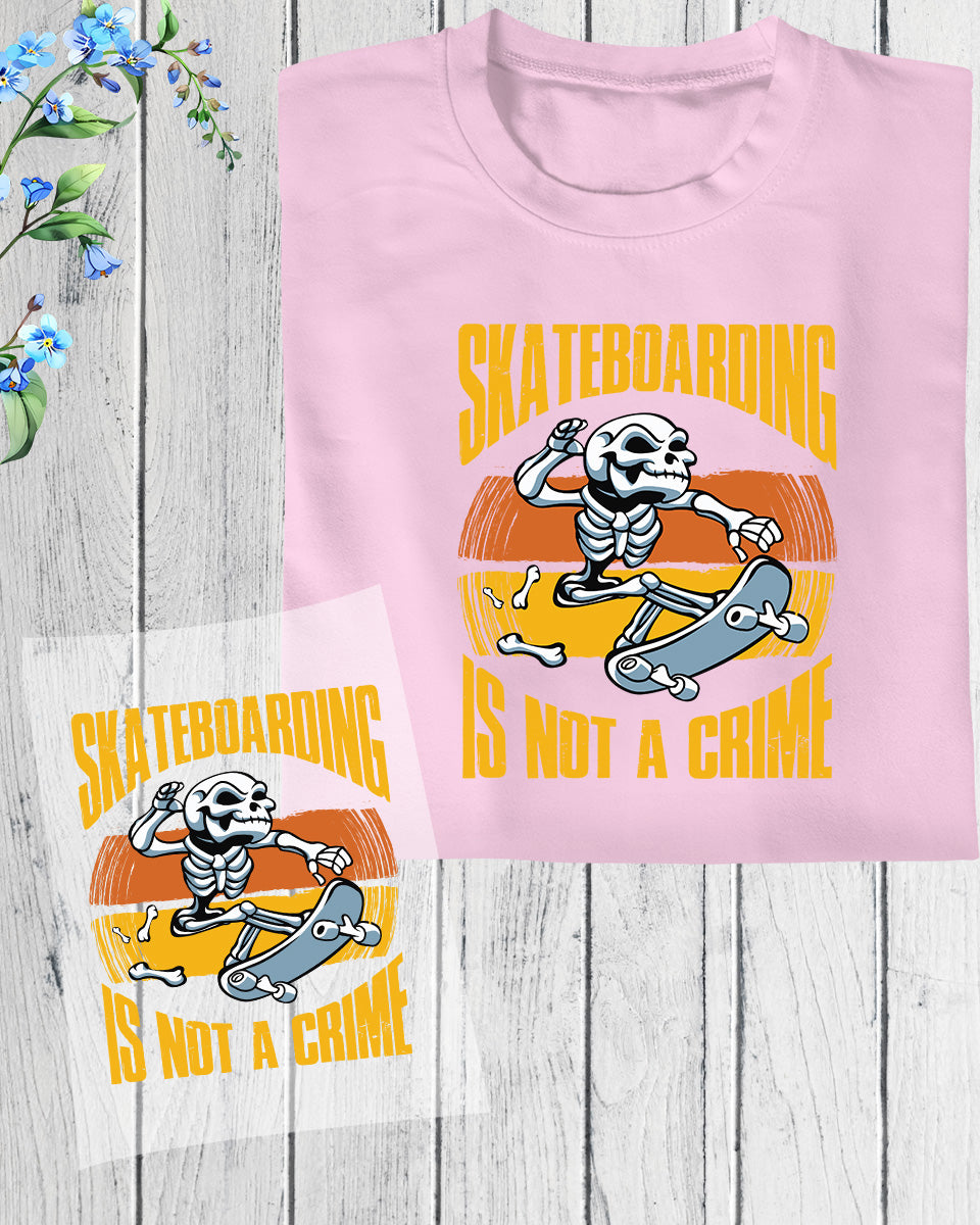 Skeleton Skateboarding is Not a Crime DTF Transfer Sheets