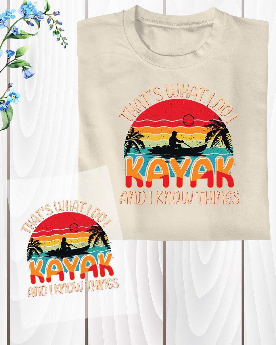Thats What I Do I Kayaking DTF Transfer Film