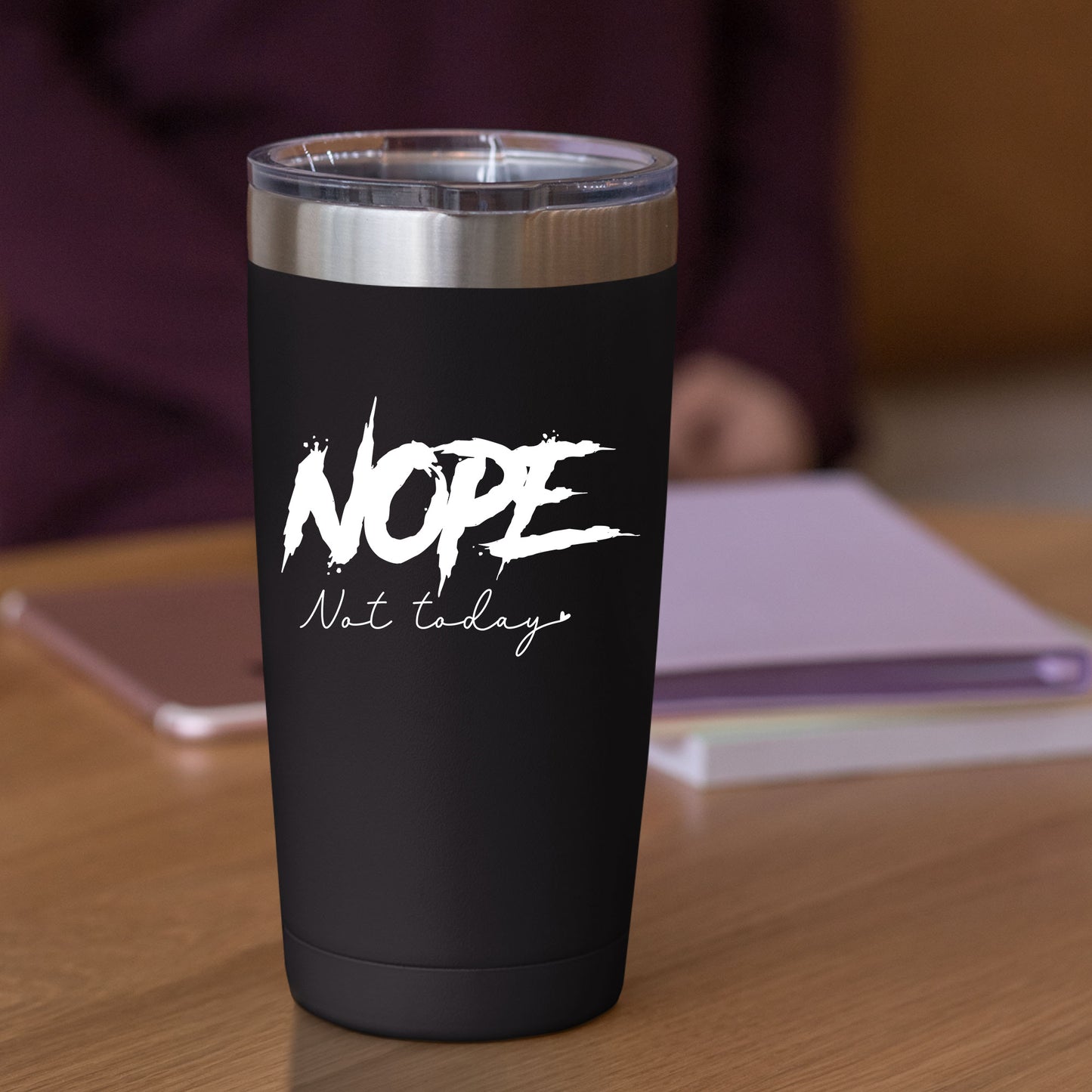 Nope Not Today Sassy Sarcastic DTF Transfer