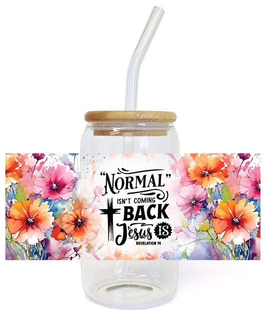 Normal Isn't Coming Back Christian Tumbler UV Decals