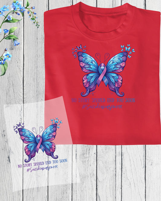 Butterfly Ribbon No Story Should End Too Soon DTF Transfer Film