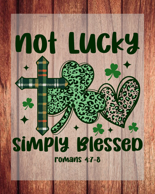 Christian St Patrick's Day Not Lucky Simply Blessed DTF Transfer Film