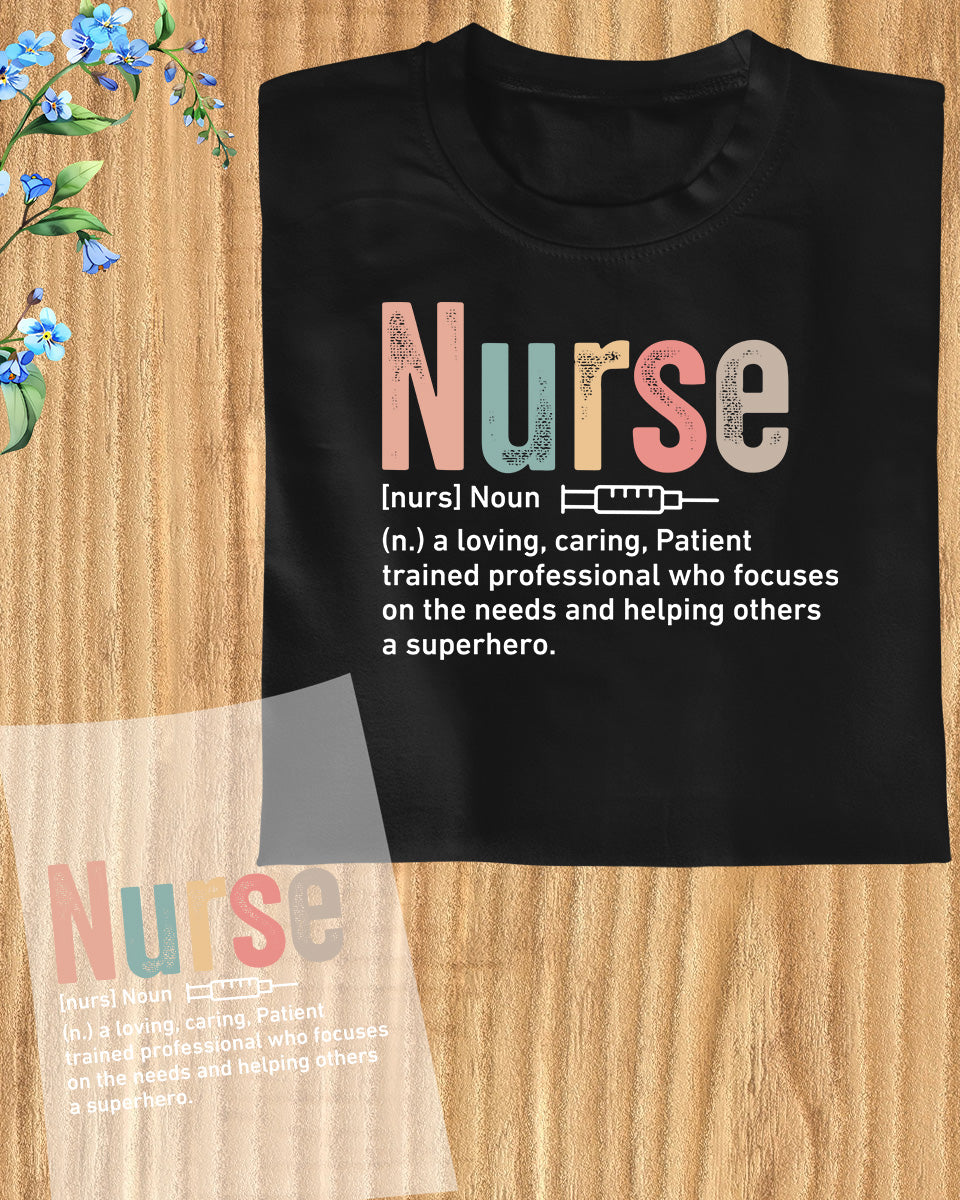 Nurse Definition Gift DTF Transfer FILM