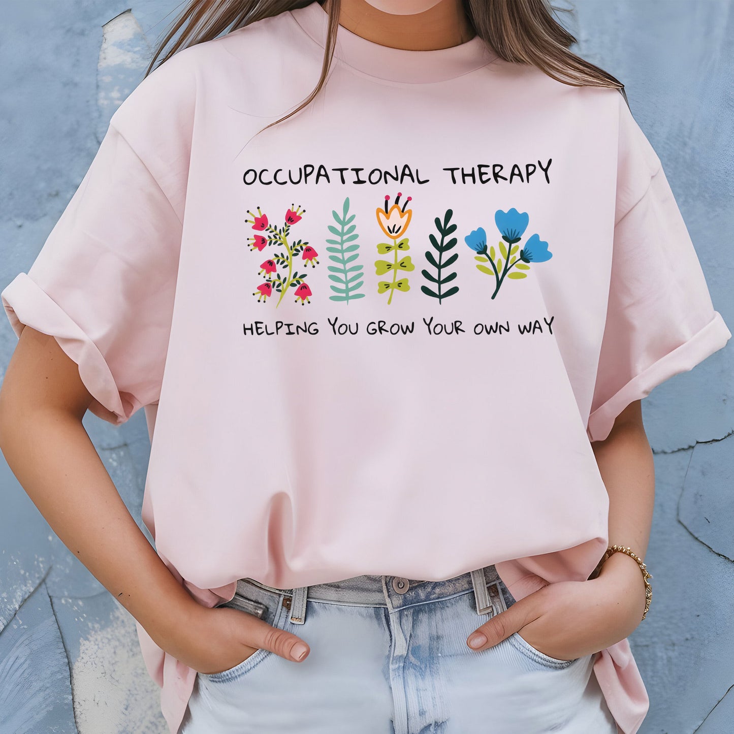 Occupational Therapy Sweatshirt, Helping You Grow Your Own Way Shirt, Mental Health Tees, Floral Therapist Shirt Gifts
