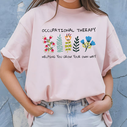 Occupational Therapy Sweatshirt, Helping You Grow Your Own Way Shirt, Mental Health Tees, Floral Therapist Shirt Gifts