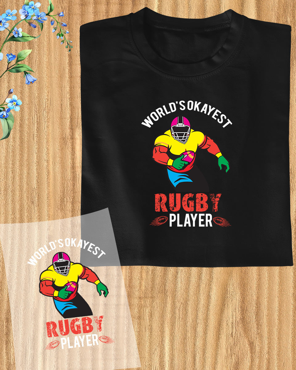 Worlds Okayest Rugby Player DTF Transfer Film