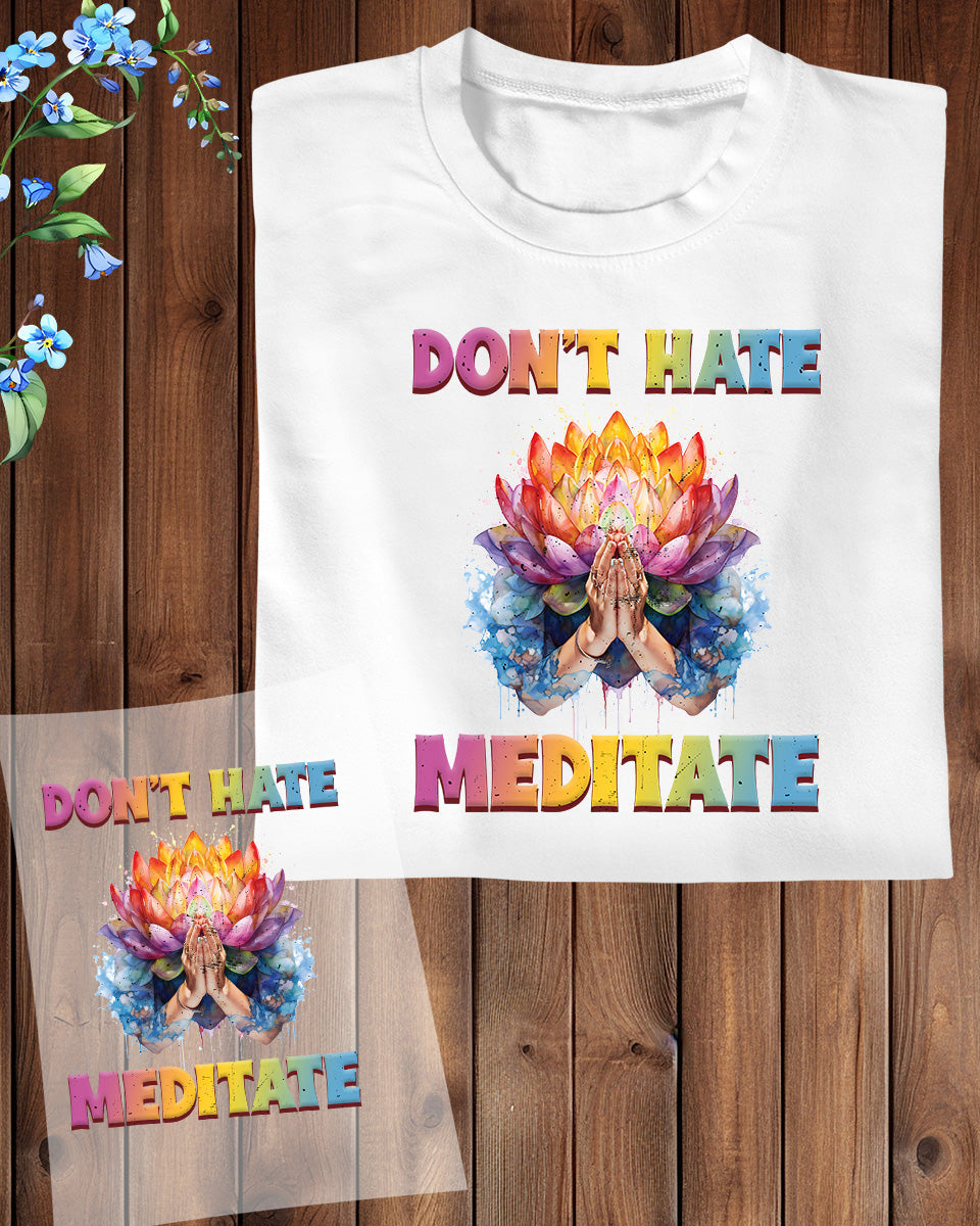 Don't Had Meditate Yoga DTF Transfer Film