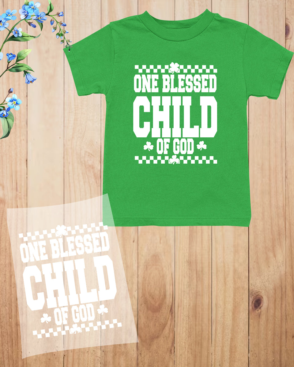 One Blessed Child of God St Patrick’s Day Kids DTF Transfer
