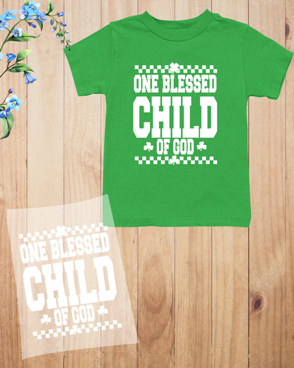 One Blessed Child of God St Patrick’s Day Kids DTF Transfer