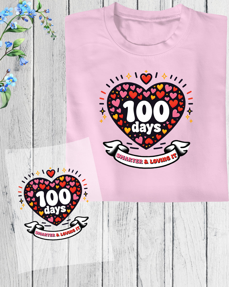 100 Days Smarter and Loving it DTF Transfer Film