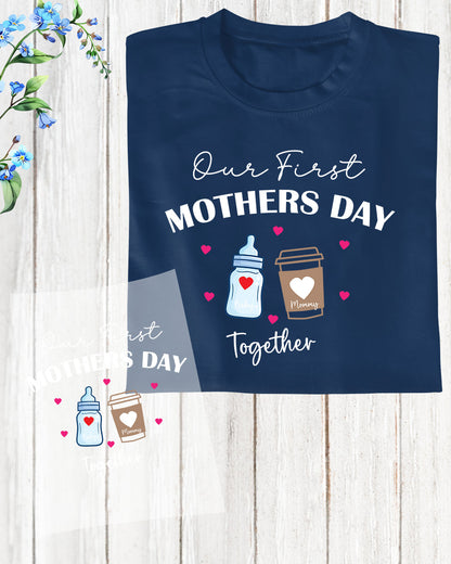 Our 1st Mothers Day Together DTF Transfer