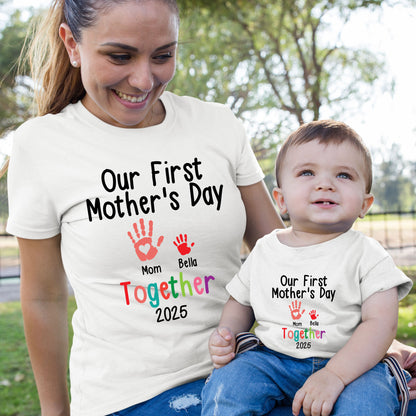 Our First Mother's Day Together 2025 Shirt