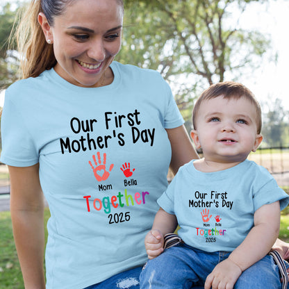 Our First Mother's Day Together 2025 Shirt