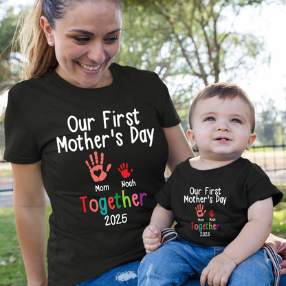 Our First Mother's Day Together 2025 Shirt