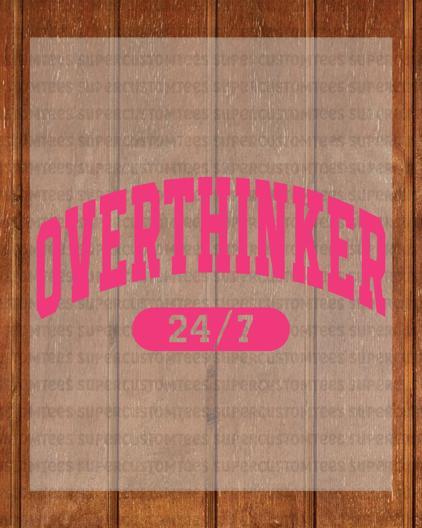 Overthinker DTF Transfer Ready to Press