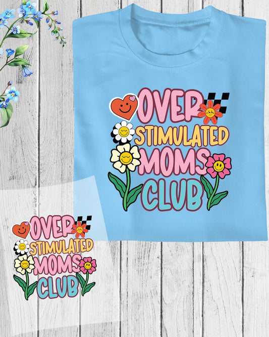 Over Stimulated Moms Club Anxiety Trendy DTF Transfer Film