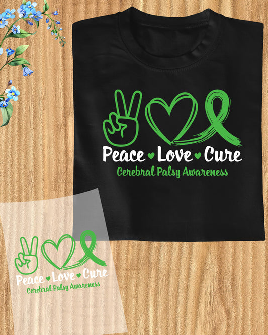 Peace Love Cure Cerebral Palsy Awareness DTF Transfer Film