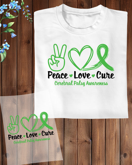 Peace Love Cure Cerebral Palsy DTF Transfer Film