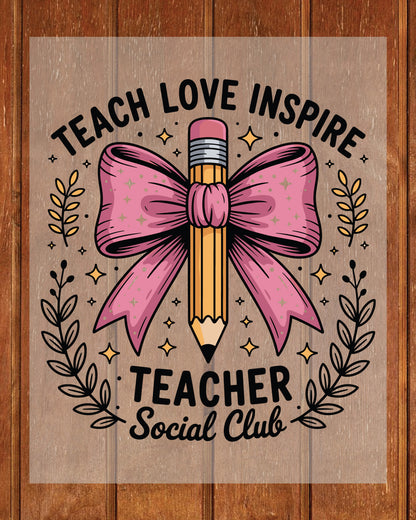 Pencil Bow Teach Love Inspire Teacher DTF Transfer