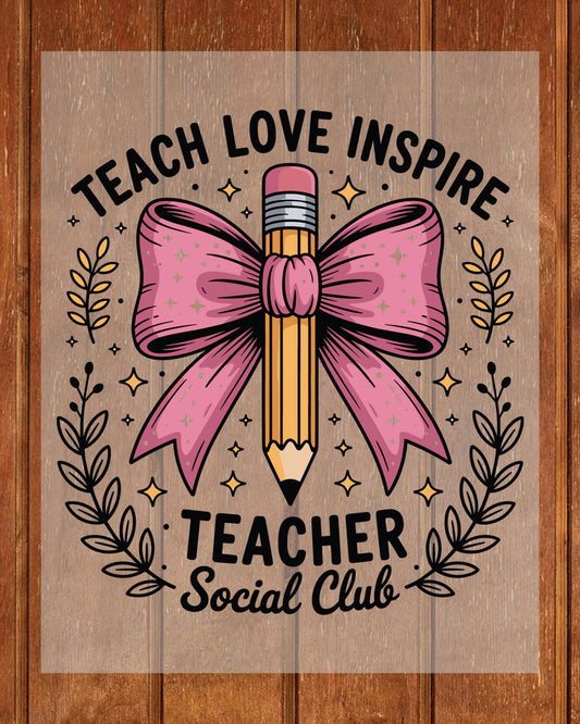 Pencil Bow Teach Love Inspire Teacher DTF Transfer