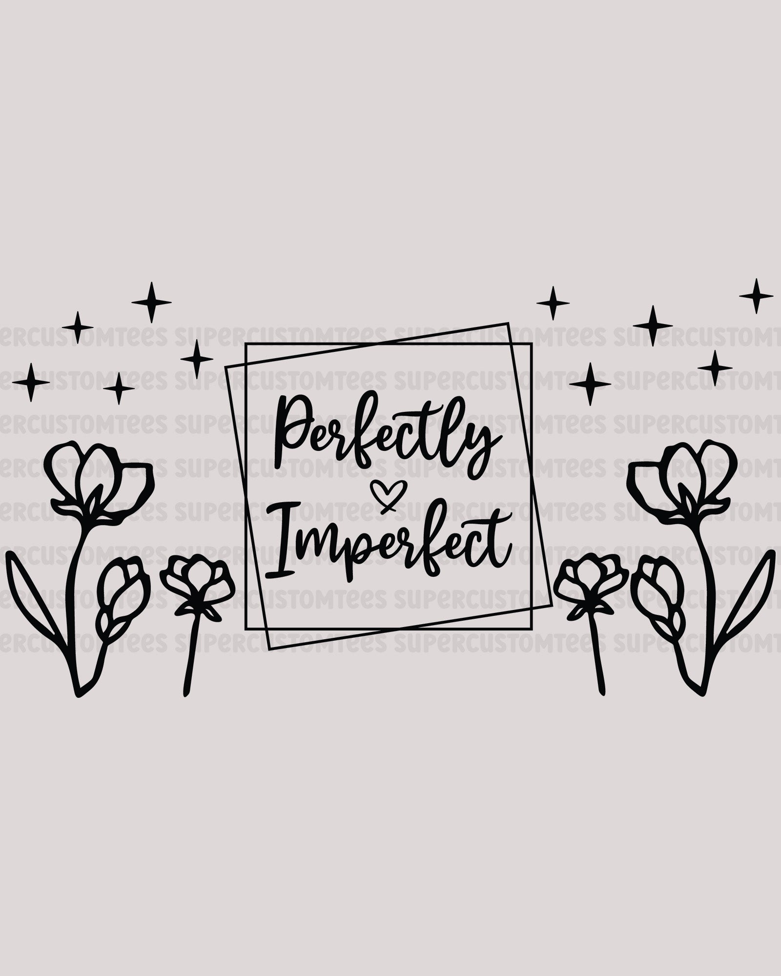 Perfectly Imperfect Bible Verse UV wrap