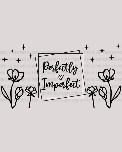 Perfectly Imperfect Bible Verse UV wrap
