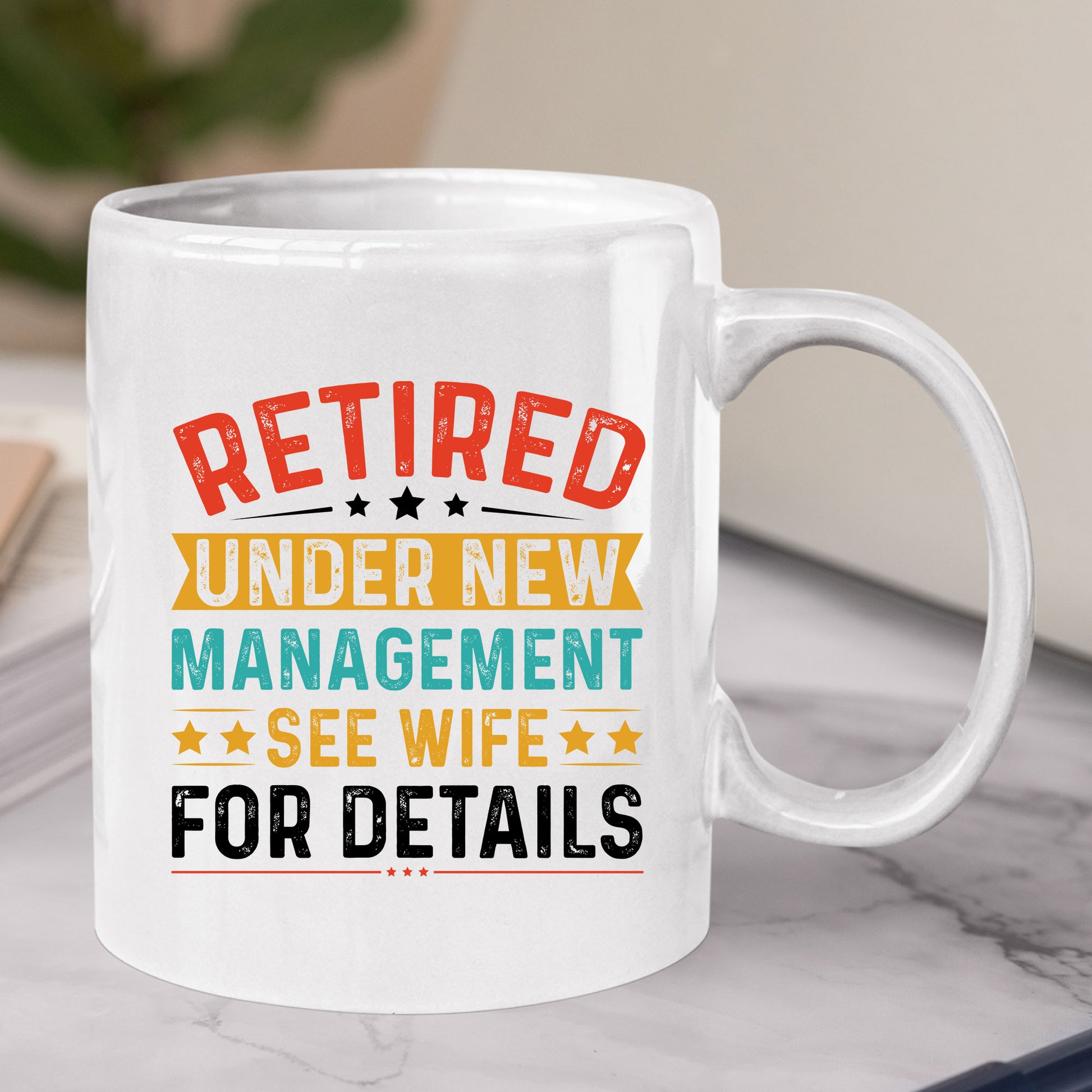 Retired Under New Management Mug Tumbler