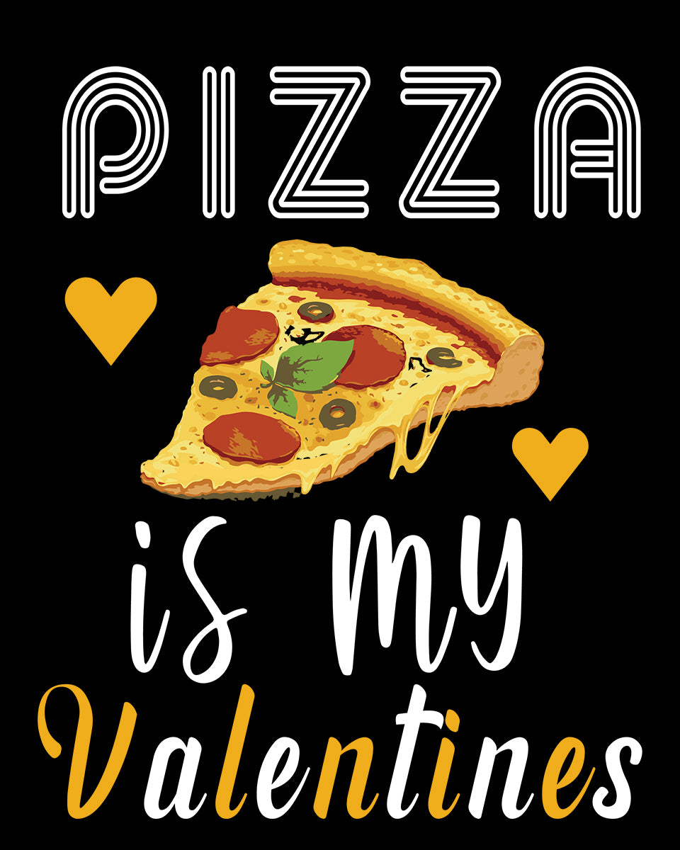 Pizza is My Valentine DTF Transfer