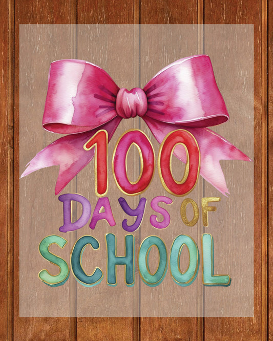 Pink Bow Teacher 100 Days of School DTF Transfer, Ready to Press Heat Transfer for Shirts, Fun Teacher 100 Days of School Design, UV Sticker