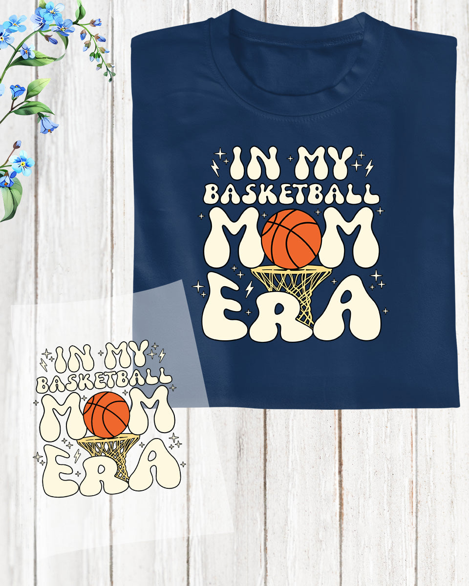 In My Basketball Mom Era Gifts DTF Transfer Film