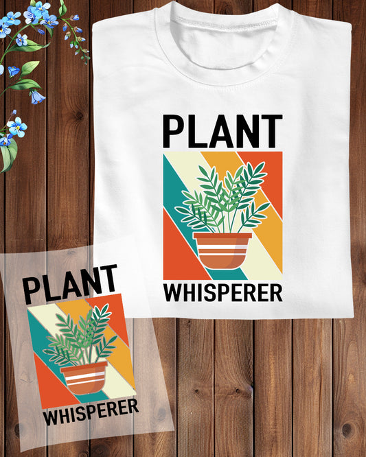 Plant Whisperer DTF Transfer Film