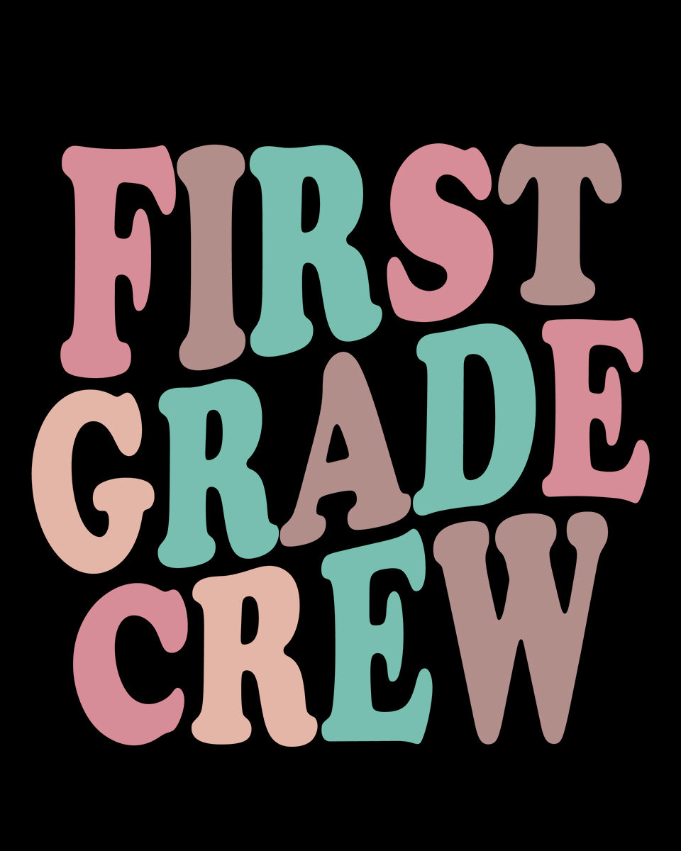 First Grade Crew DTF Transfer Film