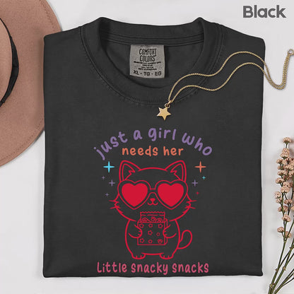 Just a Girl Who Needs Her Little Snacky Comfort Colors T Shirt
