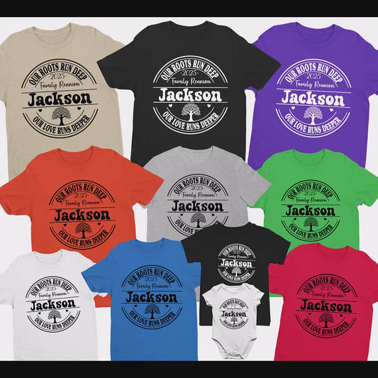 Personalized Family Reunion Our Roots Run Deep Our Love Runs Deeper Shirt