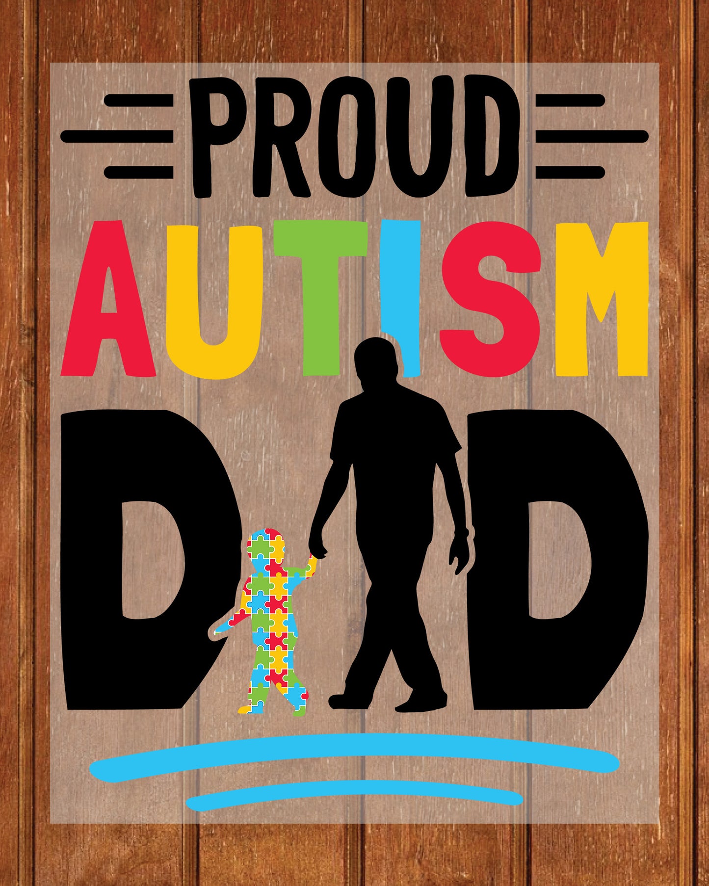 Proud Autism Dad Heat Transfer for Shirts