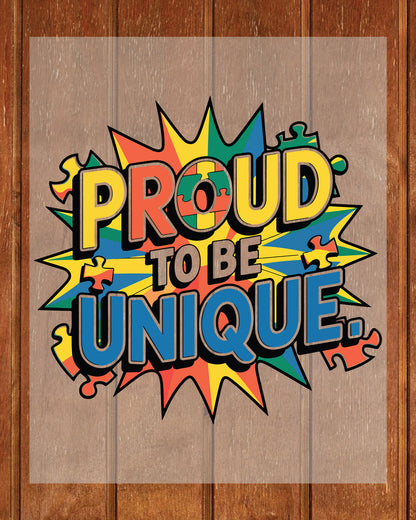 Proud to Be Unique Autism Awareness DTF Transfer