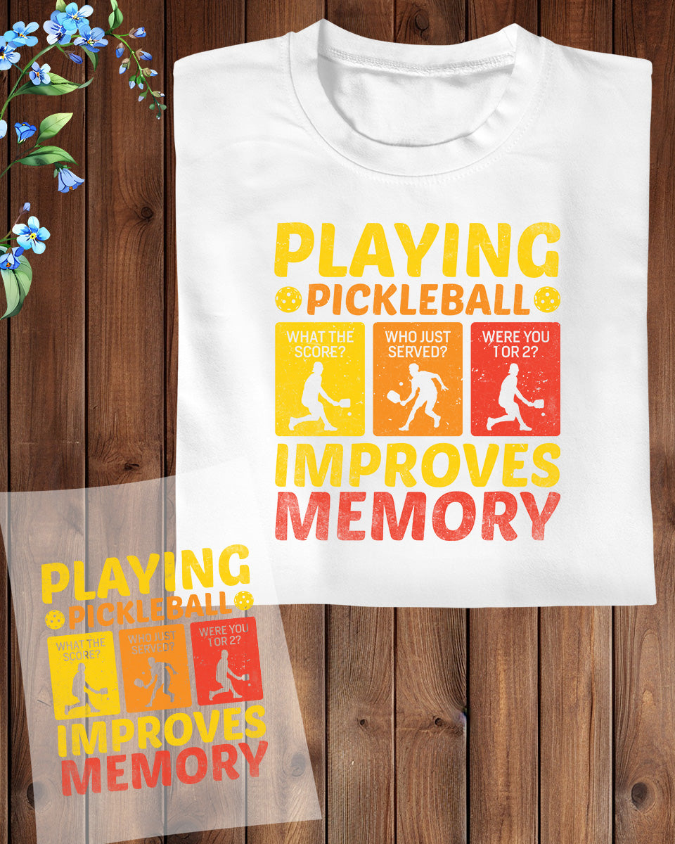 Playing Pickleball Improves Memory Retro DTF Transfer Film