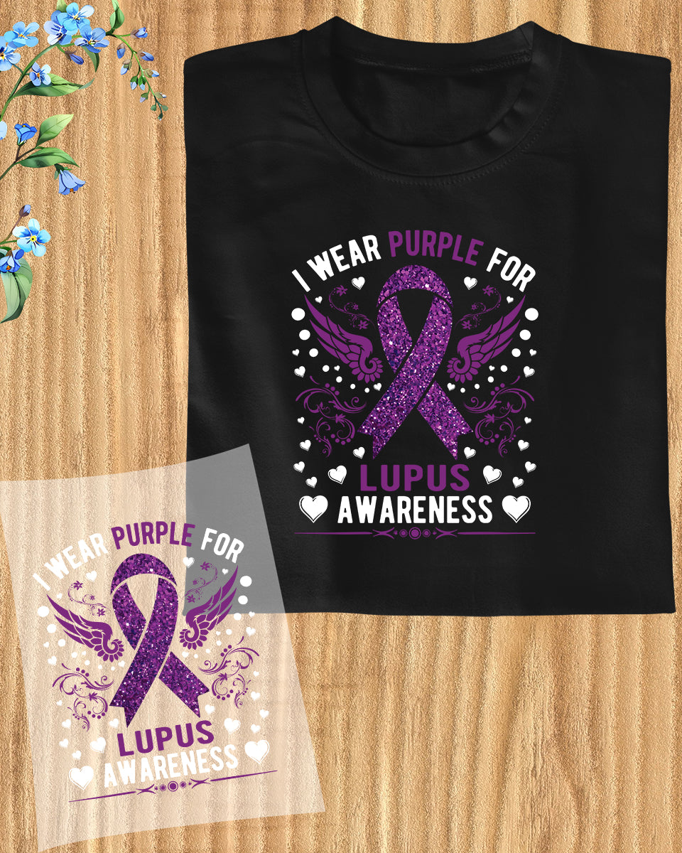 I Wear Purple For Lupus Awareness DTF Transfer Film