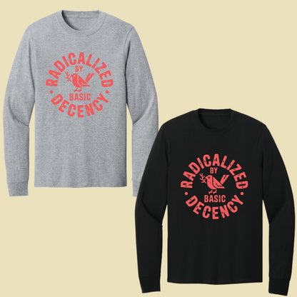 Radicalized by Basic Decency Comfort Colors T Shirts
