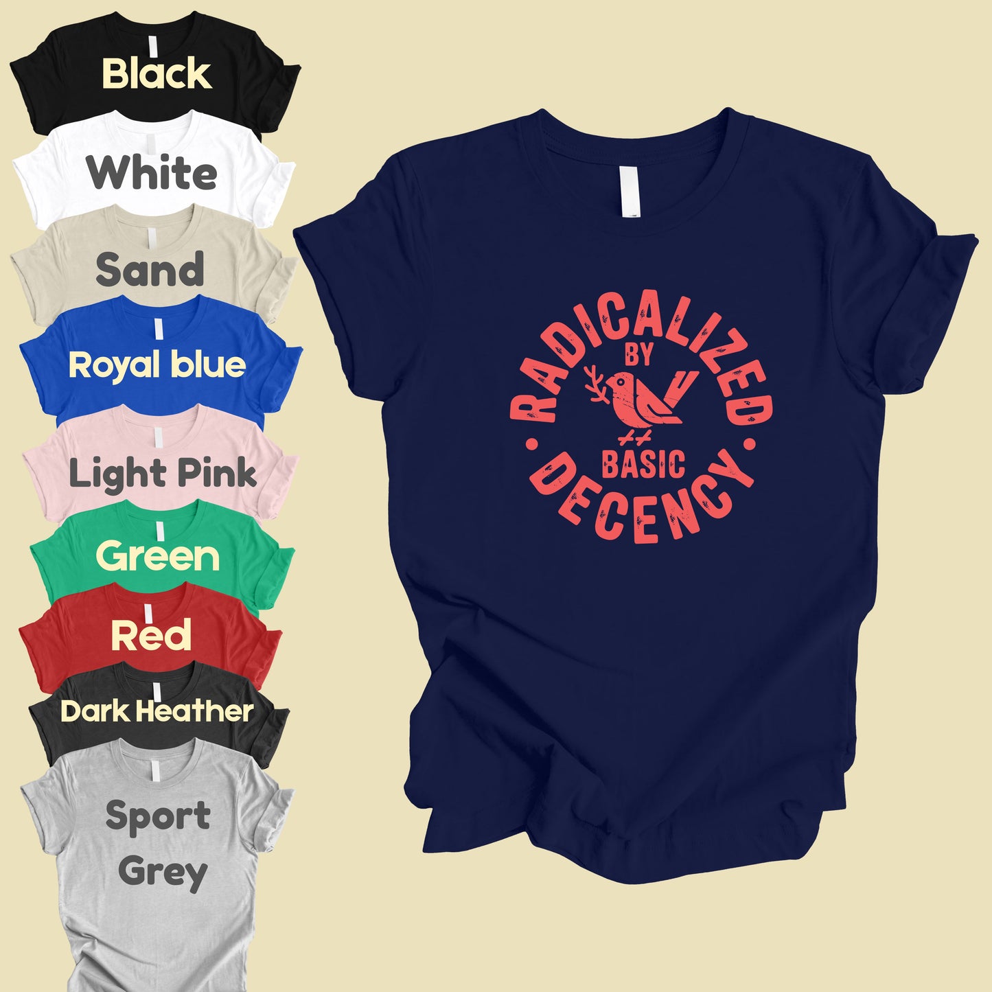 Radicalized by Basic Decency Comfort Colors T Shirts