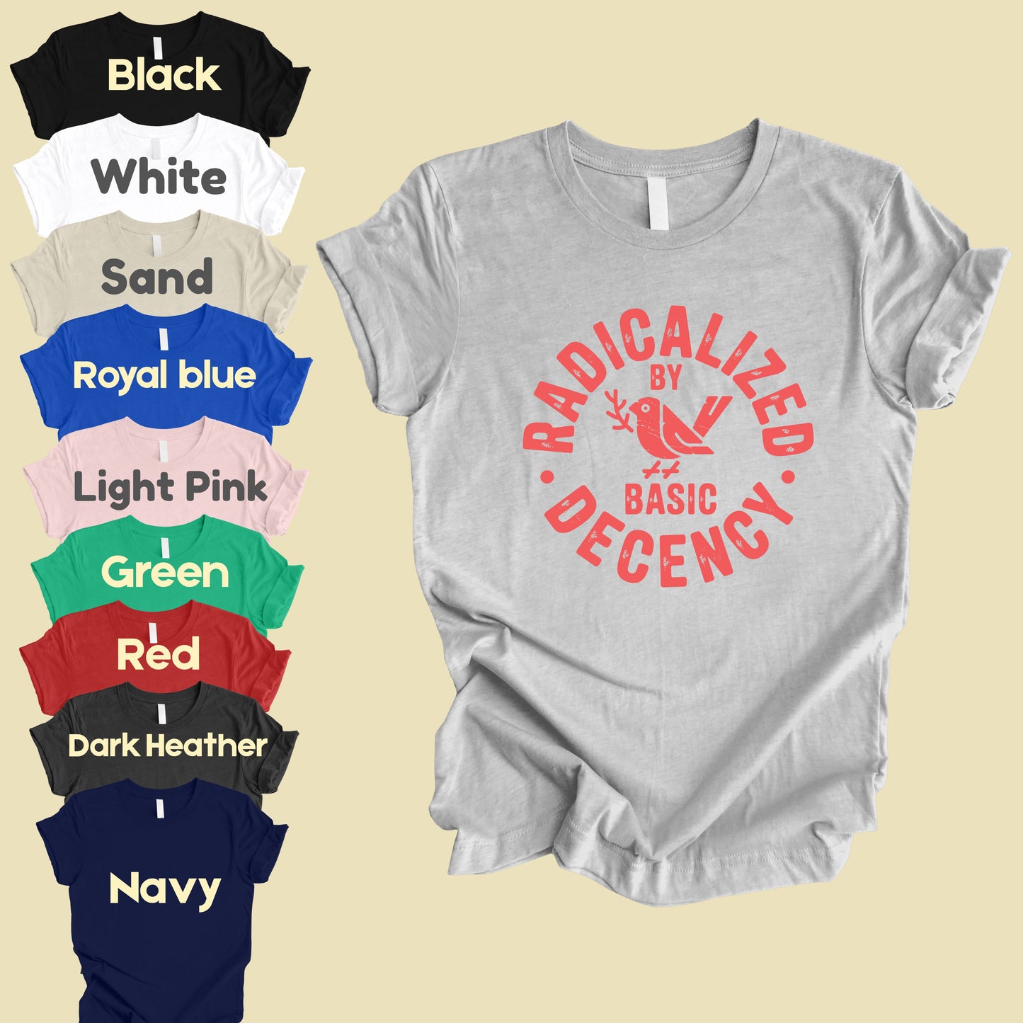 Radicalized by Basic Decency Comfort Colors T Shirts