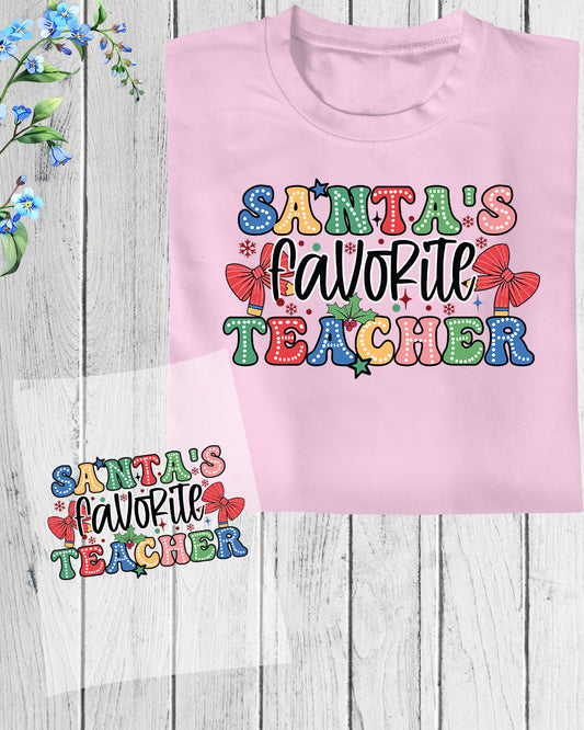 Santa's Favorite Teacher Christmas DTF Transfer Film