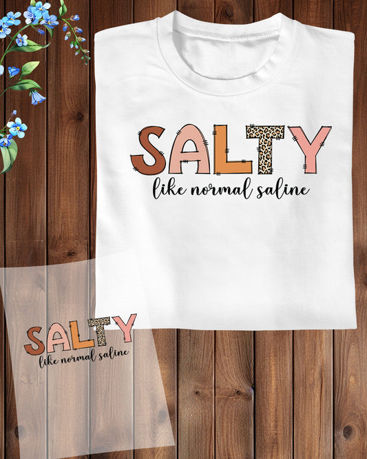 Salty Like Normal Saline Retro DTF Transfer Film