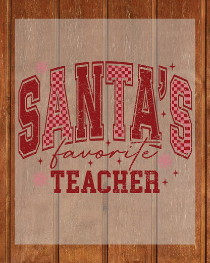Santa's Favorite Teacher DTF Transfer