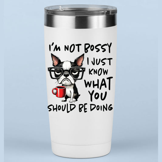 Sarcastic Funny Dog Sassy I'm Not Bossy DTF Transfer