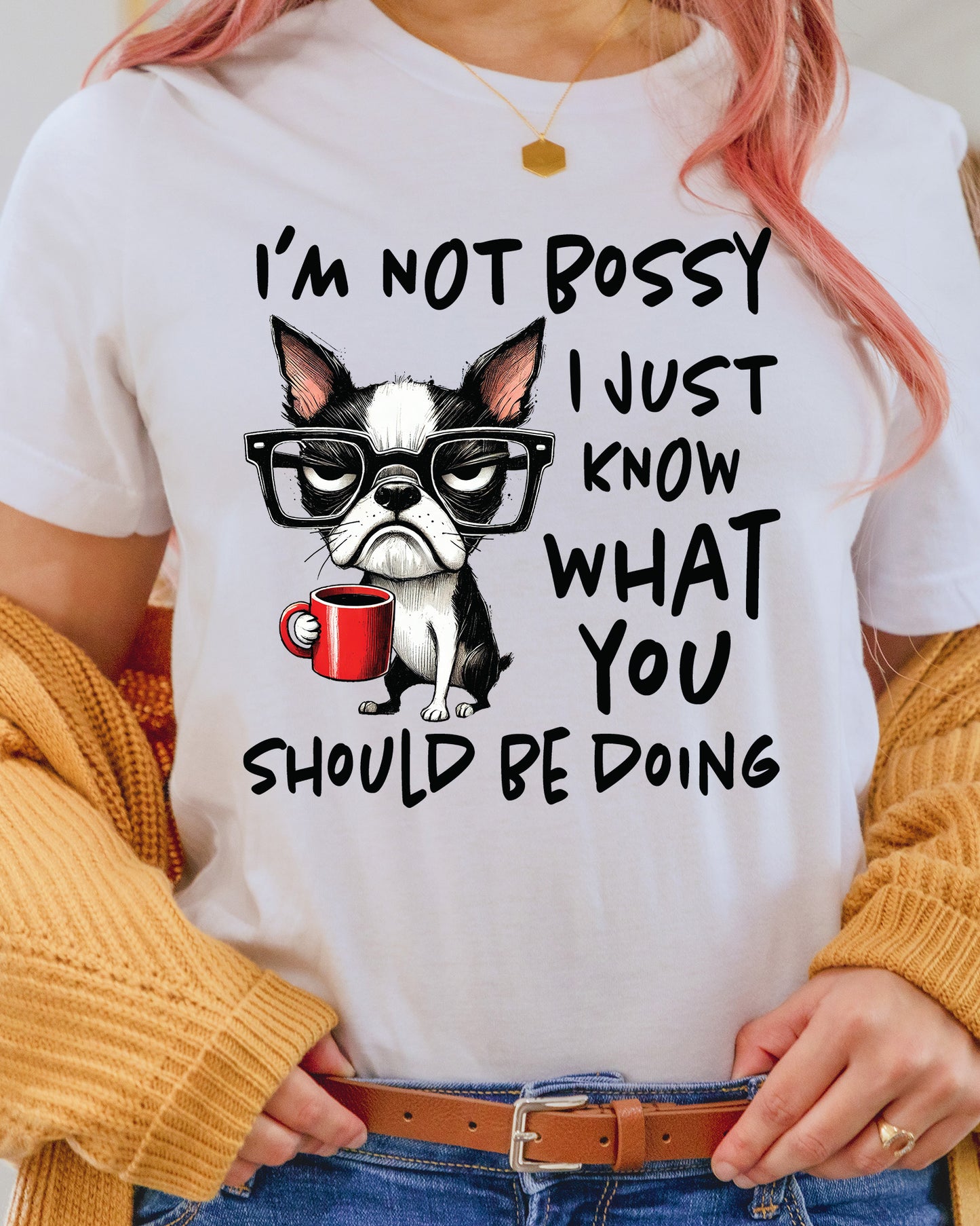 Sarcastic Funny Dog Sassy I'm Not Bossy DTF Transfer