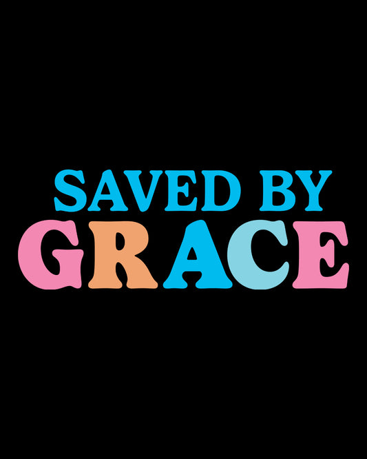 Saved By Grace DTF Transfer Film