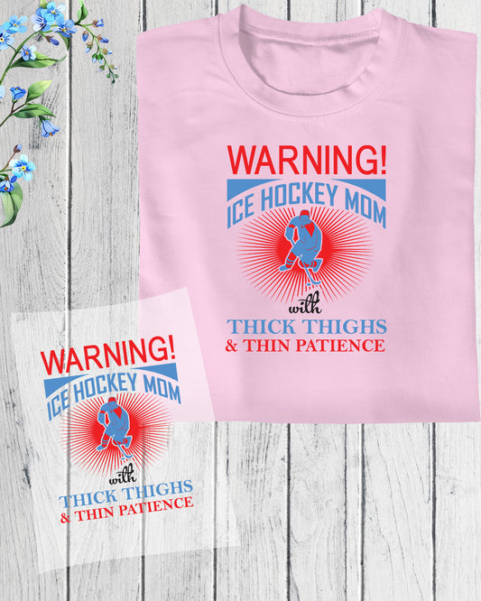 Warning Ice Hockey Mom DTF Transfer Film